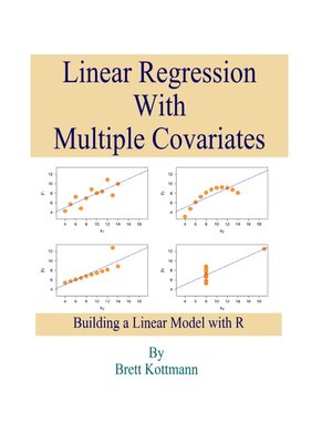 cover image of Linear Regression with Multiple Covariates